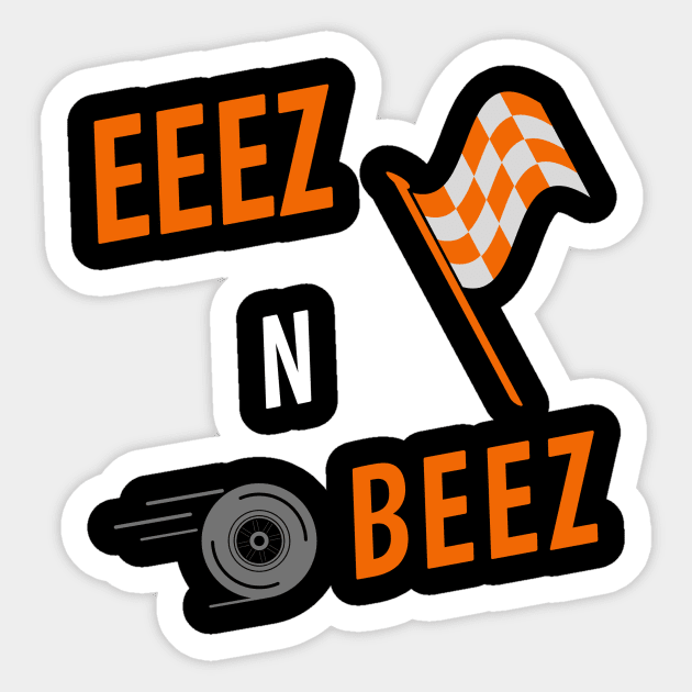 Eeez N Beez Racing T Sticker by Eeez N Beez Podcast Merch